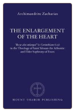 Book: The Enlargement of the Heart, by Archimandrite Zacharias