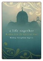 Book: A Life Together: Wisdom of Community from the Christian East
