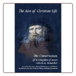 Book: The Aim of Christian Life: A Conversation with St. Seraphim