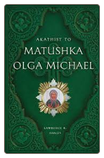 Akathist to Matushka Olga
