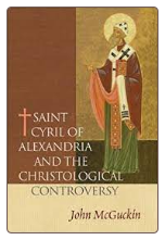 Book: Saint Cyril of Alexandria and the Christological Controversy