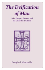 Book: The Deification of Man: Saint Gregory Palamas and the Orthodox Tradition