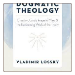 Book: Dogmatic Theology: Creation, God's Image in Man, & the Redeeming Work of the Trinity