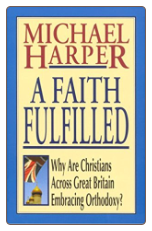 Book: A Faith Fulfilled: Why are Christians Across Great Britain Embracing Orthodoxy?
