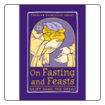 Book: On Fasting and Feasts, by St. Basil the Great