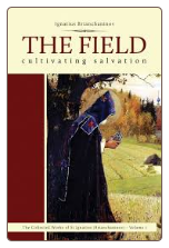 Book: The Field: Cultivating Salvation