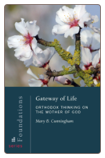 Book: Gateway of Life: Orthodox Thinking on the Mother of God