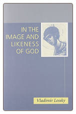 Book: In the Image and Likeness of God, by Vladimir Lossky