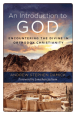 Book: An Introduction to God: Encountering the Divine in Orthodox Christianity