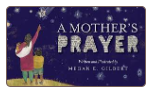 Children's Book: A Mother's Prayer