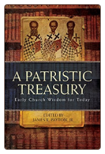 Book: A Patristic Treasury: Early Church Wisdom for Today