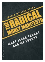Book: The Radical Money Manifesto: What Jesus Taught and We Forgot