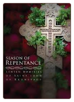 Book: Season of Repentance: Lenten Homilies of St John of Kronstadt