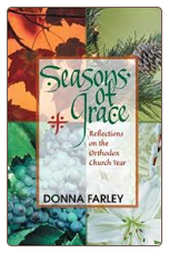 Book: Seasons of Grace: Reflections on the Orthodox Church Year