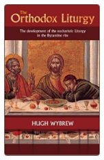 Book: The Orthodox Liturgy, by Hugh Wybrew
